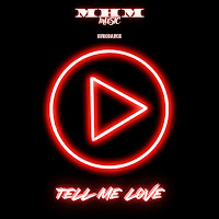 M-H-M - Tell Me Love mp3 скачать
